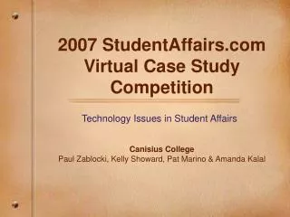 2007 StudentAffairs Virtual Case Study Competition