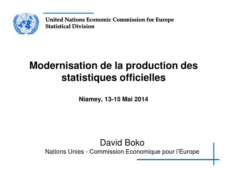 modernisation de la production des statistiques officielles niamey 13 15 mai 2014