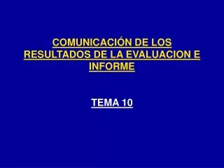 comunicaci n de los resultados de la evaluacion e informe
