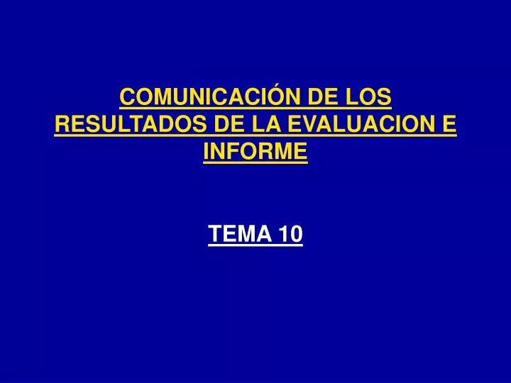 comunicaci n de los resultados de la evaluacion e informe