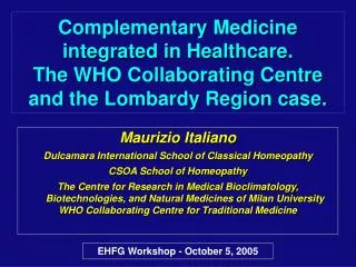 Maurizio Italiano Dulcamara International School of Classical Homeopathy CSOA School of Homeopathy