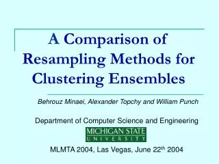 A Comparison of R esampling Methods for Clustering Ensembles