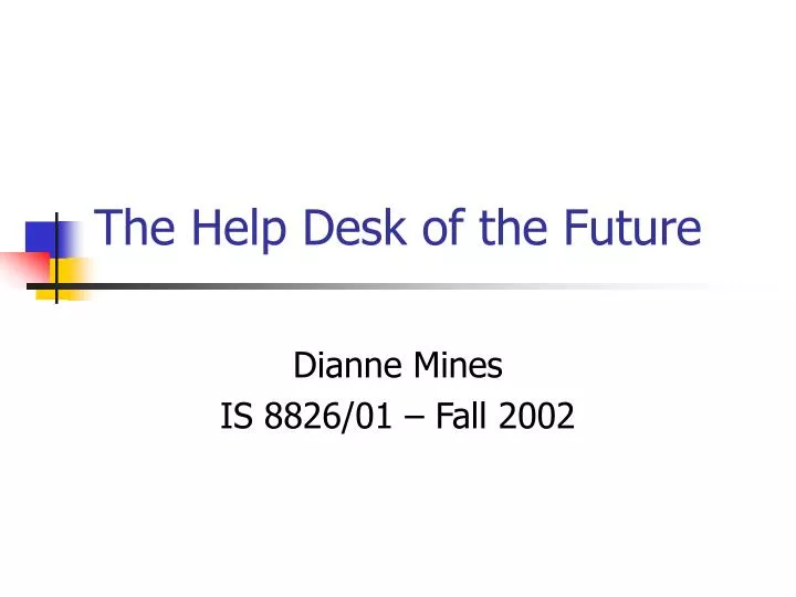 the help desk of the future