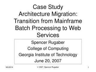 Case Study Architecture Migration: Transition from Mainframe Batch Processing to Web Services