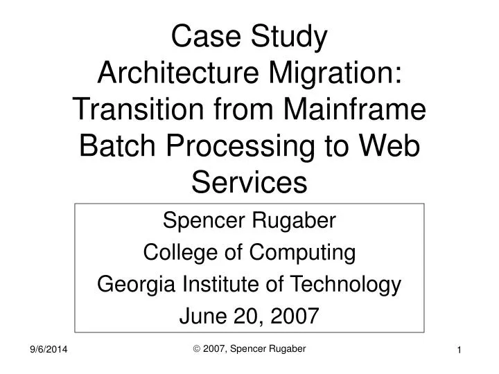 case study architecture migration transition from mainframe batch processing to web services