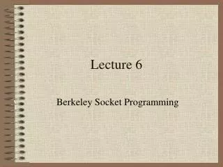 Lecture 6