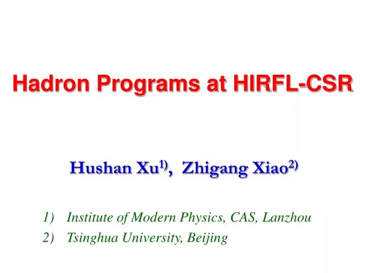 hadron programs at hirfl csr