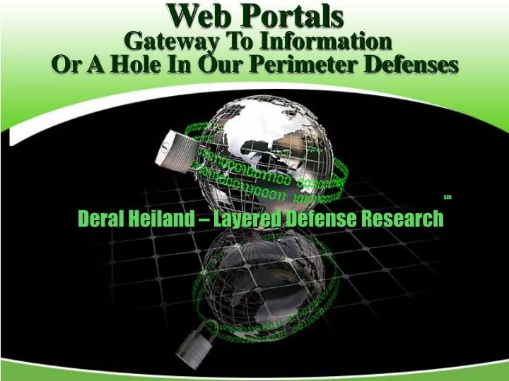 web portals gateway to information or a hole in our perimeter defenses