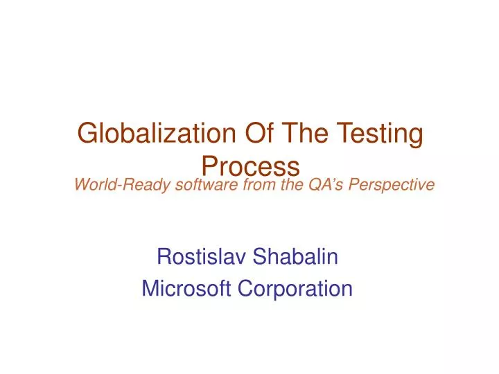 globalization of the testing process