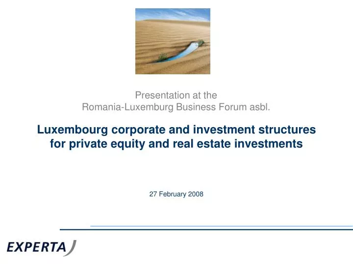 luxembourg corporate and investment structures for private equity and real estate investments