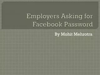 Employers Asking for Facebook Password
