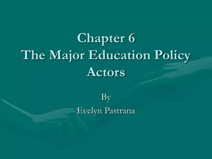 chapter 6 the major education policy actors