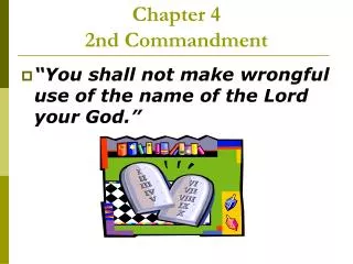 Chapter 4 2nd Commandment