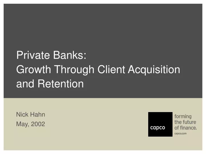 private banks growth through client acquisition and retention