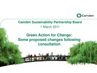 Green Action for Change: Some proposed changes following consultation