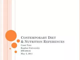 Contemporary Diet &amp; Nutrition References