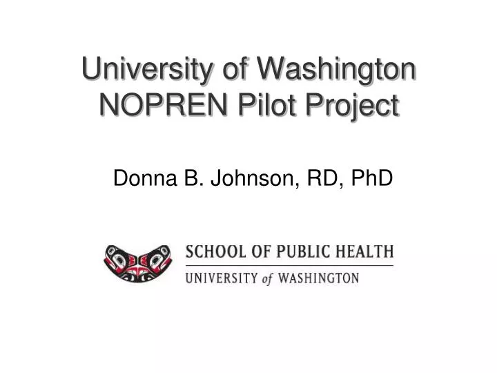 university of washington nopren pilot project