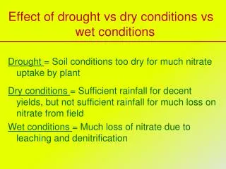 Effect of drought vs dry conditions vs wet conditions