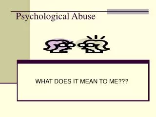 Psychological Abuse