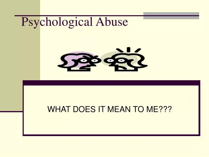 psychological abuse