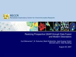 Realizing Prospective QSAR through Data Fusion and Modern Descriptors
