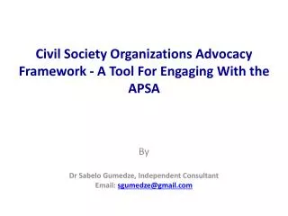 Civil Society Organizations Advocacy Framework - A Tool For Engaging With the APSA
