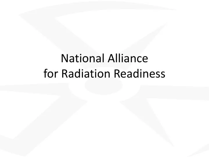 national alliance for radiation readiness