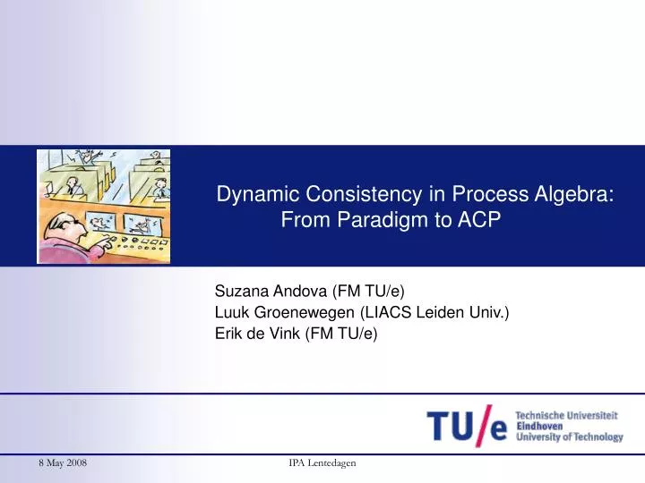 dynamic consistency in process algebra from paradigm to acp