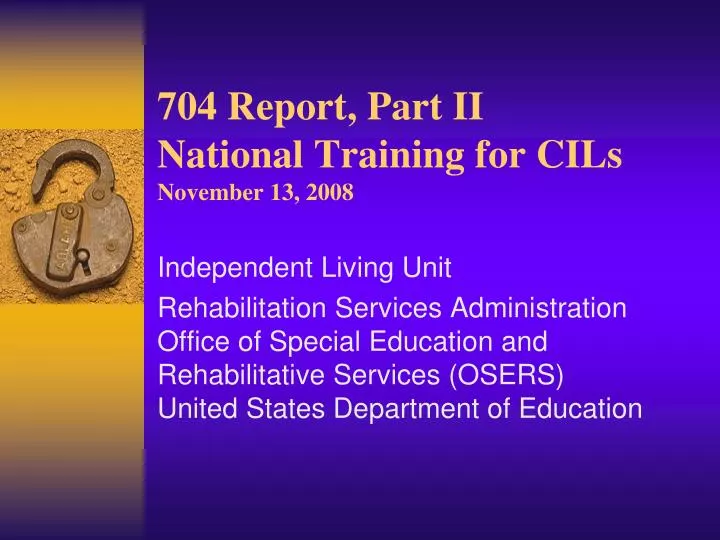 704 report part ii national training for cils november 13 2008