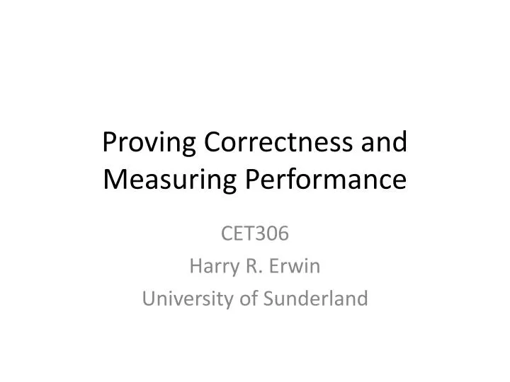 proving correctness and measuring performance
