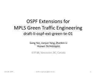 OSPF Extensions for MPLS Green Traffic Engineering draft-li-ospf-ext-green-te-01