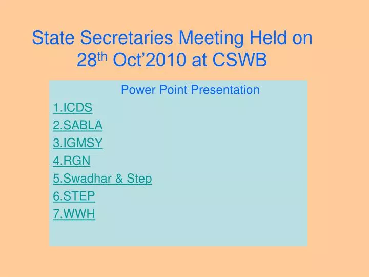 state secretaries meeting held on 28 th oct 2010 at cswb