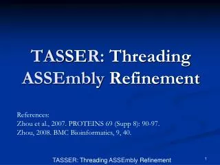 TAS SE R: Threading ASSEmbly Refinement
