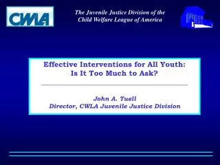 The Juvenile Justice Division of the Child Welfare League of America