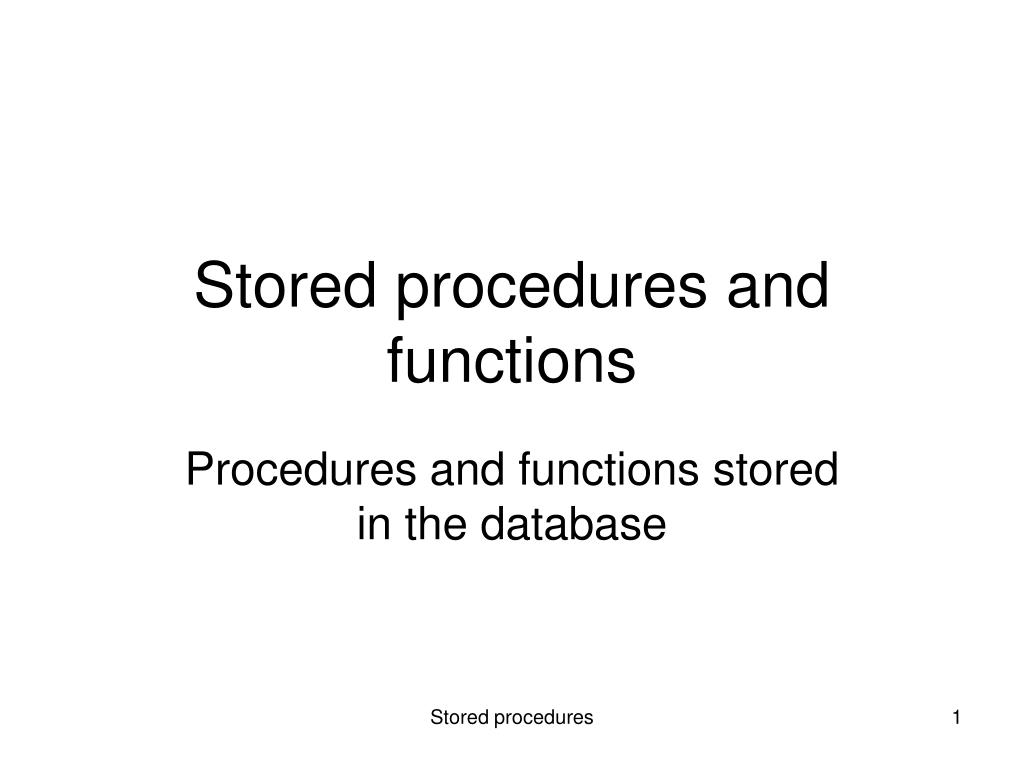 PPT - Stored procedures and functions PowerPoint Presentation, free ...