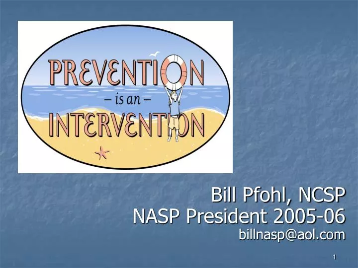 bill pfohl ncsp nasp president 2005 06 billnasp@aol com