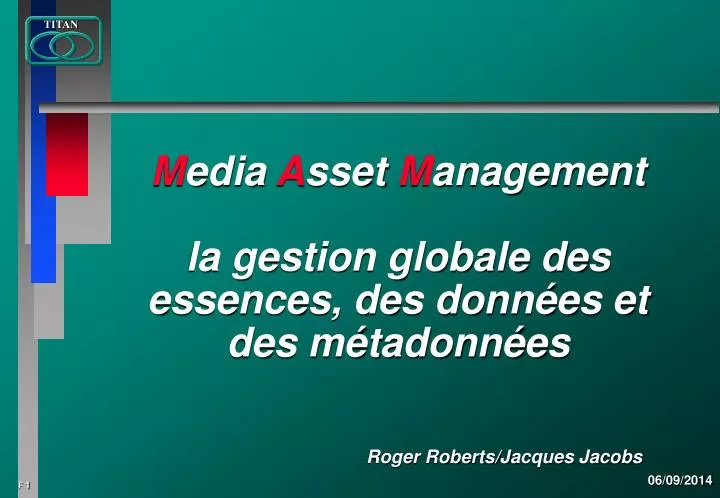 m edia a sset m anagement la gestion globale des essences des donn es et des m tadonn es