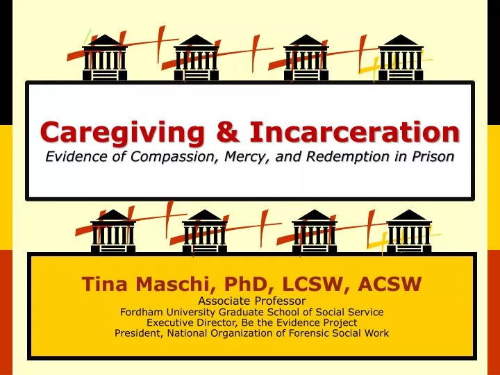 caregiving incarceration evidence of compassion mercy and redemption in prison