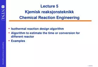 Lecture 5 Kjemisk reaksjonsteknikk Chemical Reaction Engineering