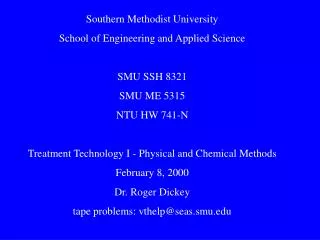 Southern Methodist University School of Engineering and Applied Science SMU SSH 8321 SMU ME 5315