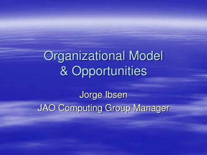 organizational model opportunities