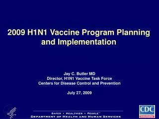 2009 H1N1 Vaccine Program Planning and Implementation