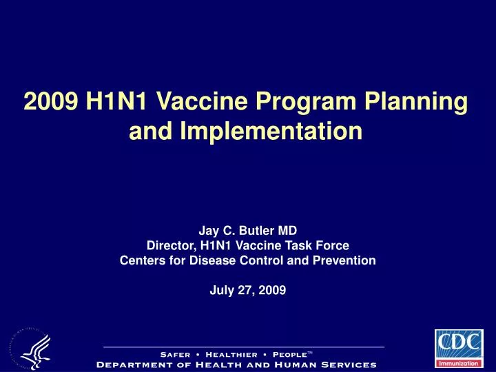 2009 h1n1 vaccine program planning and implementation