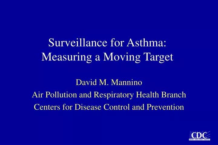 surveillance for asthma measuring a moving target