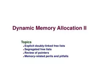 Dynamic Memory Allocation II