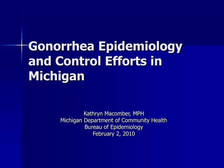 gonorrhea epidemiology and control efforts in michigan