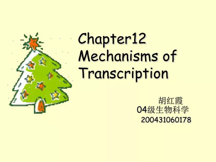 chapter12 mechanisms of transcription