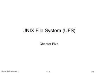 UNIX File System (UFS)