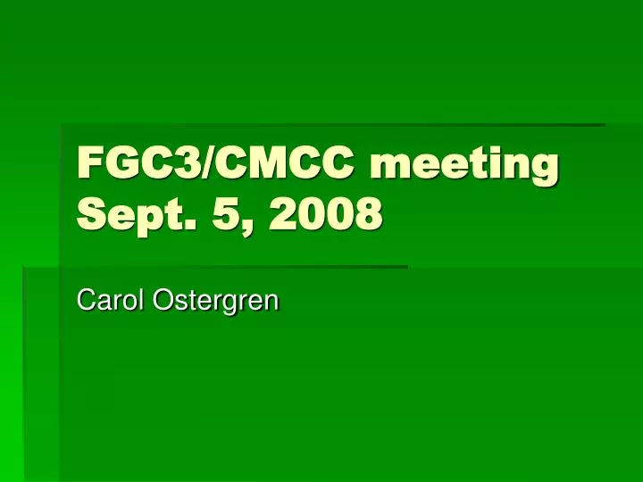 fgc3 cmcc meeting sept 5 2008