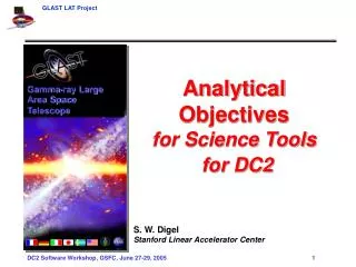 Analytical Objectives for Science Tools for DC2 S. W. Digel Stanford Linear Accelerator Center